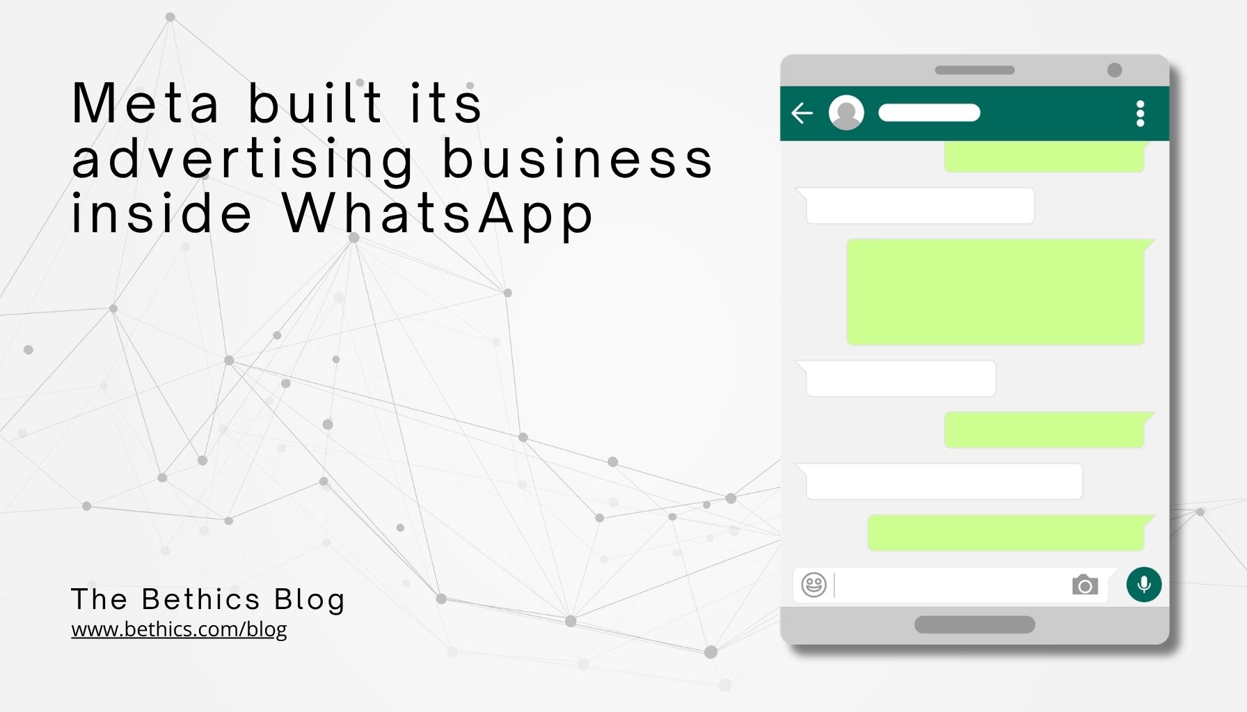 Illustration of a smartphone chat interface resembling WhatsApp with message bubbles, alongside the text “Meta built its advertising business inside WhatsApp” and a background network pattern.